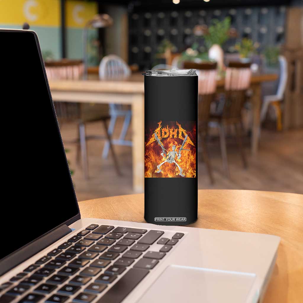 Funny Skeleton ADHD Skinny Tumbler Meme Flames Neurodivergent Gen Z TS10 Print Your Wear