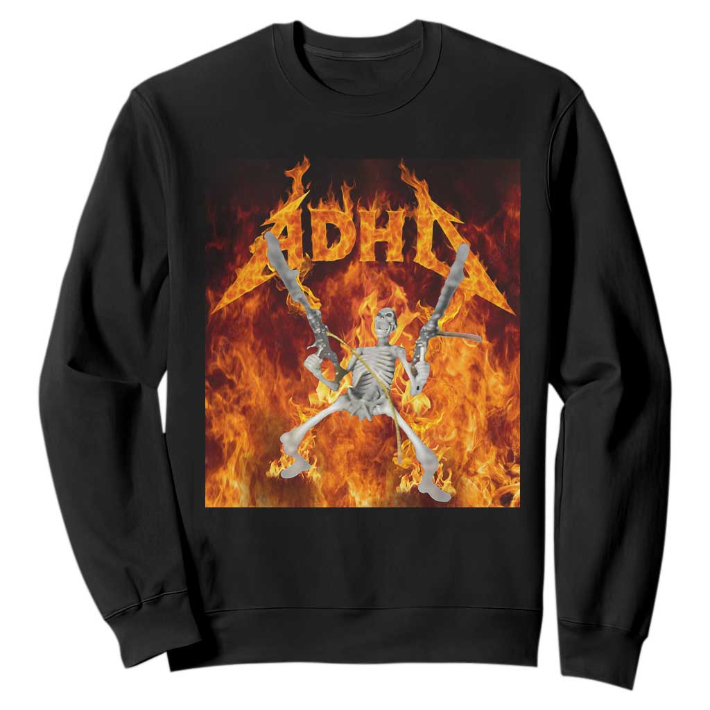 Funny Skeleton ADHD Sweatshirt Meme Flames Neurodivergent Gen Z TS10 Black Print Your Wear