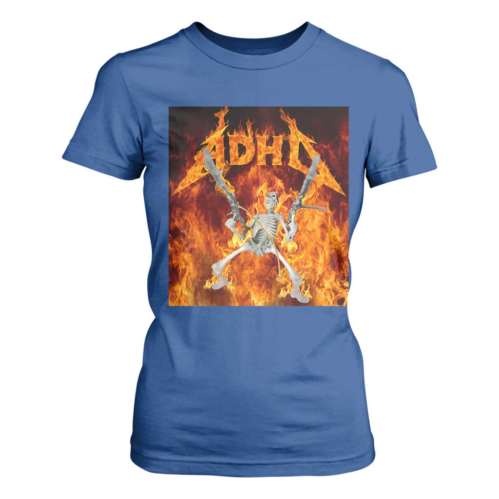 Funny Skeleton ADHD T Shirt For Women Meme Flames Neurodivergent Gen Z TS10 Royal Blue Print Your Wear