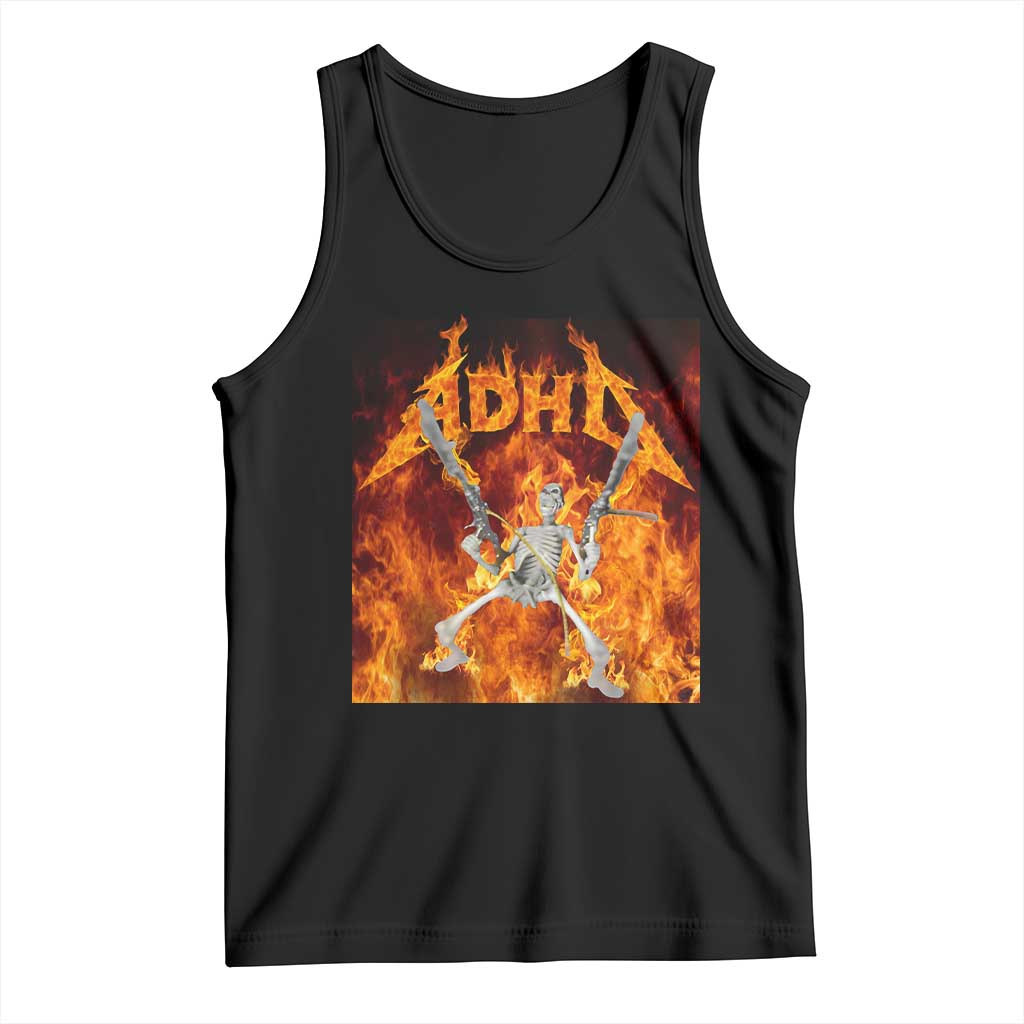 Funny Skeleton ADHD Tank Top Meme Flames Neurodivergent Gen Z TS10 Black Print Your Wear