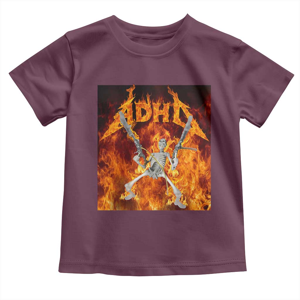 Funny Skeleton ADHD Toddler T Shirt Meme Flames Neurodivergent Gen Z TS10 Maroon Print Your Wear