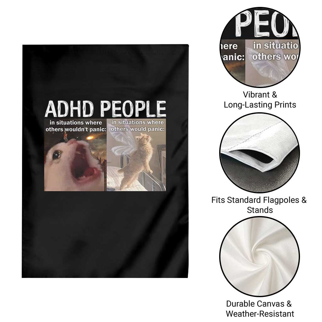 ADHD Cat Meme Garden Flag Funny Panic Cat Mental Health Awareness TS10 Print Your Wear