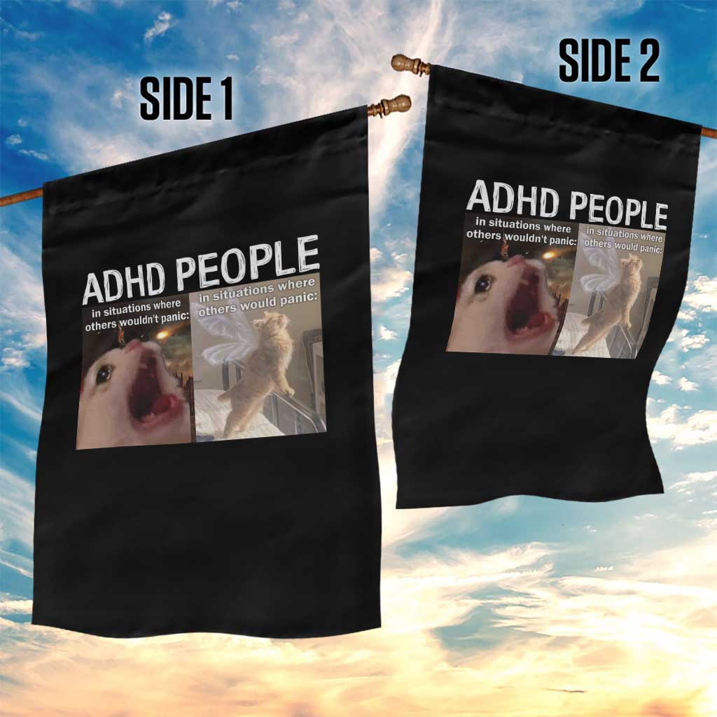 ADHD Cat Meme Garden Flag Funny Panic Cat Mental Health Awareness TS10 Print Your Wear