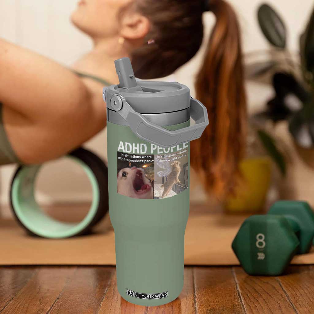 ADHD Cat Meme Flip Straw Tumbler Funny Panic Cat Mental Health Awareness TS10 One Size: 30 oz Moss Green Print Your Wear