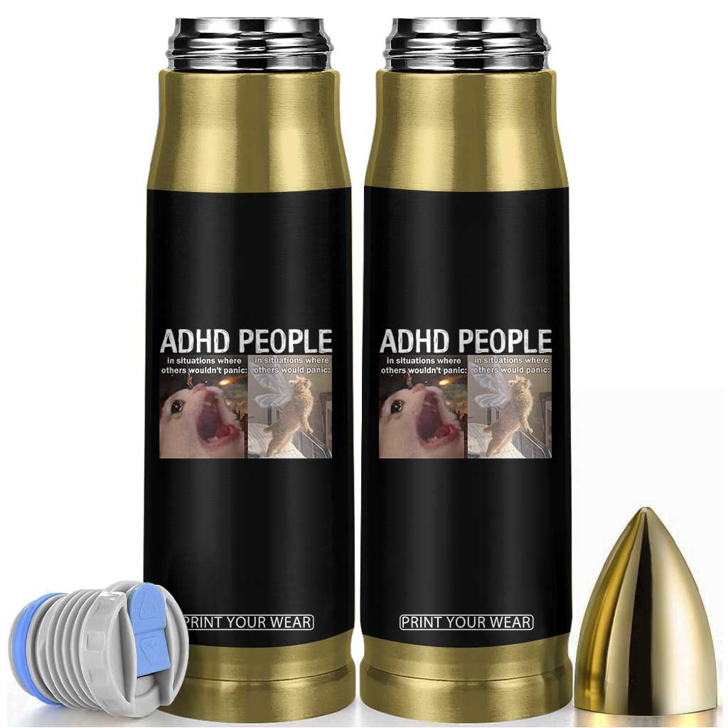 ADHD Cat Meme Bullet Tumbler Funny Panic Cat Mental Health Awareness TS10 Black Print Your Wear