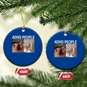 ADHD Cat Meme Ceramic Ornament Funny Panic Cat Mental Health Awareness TS10 1pc Blue Print Your Wear