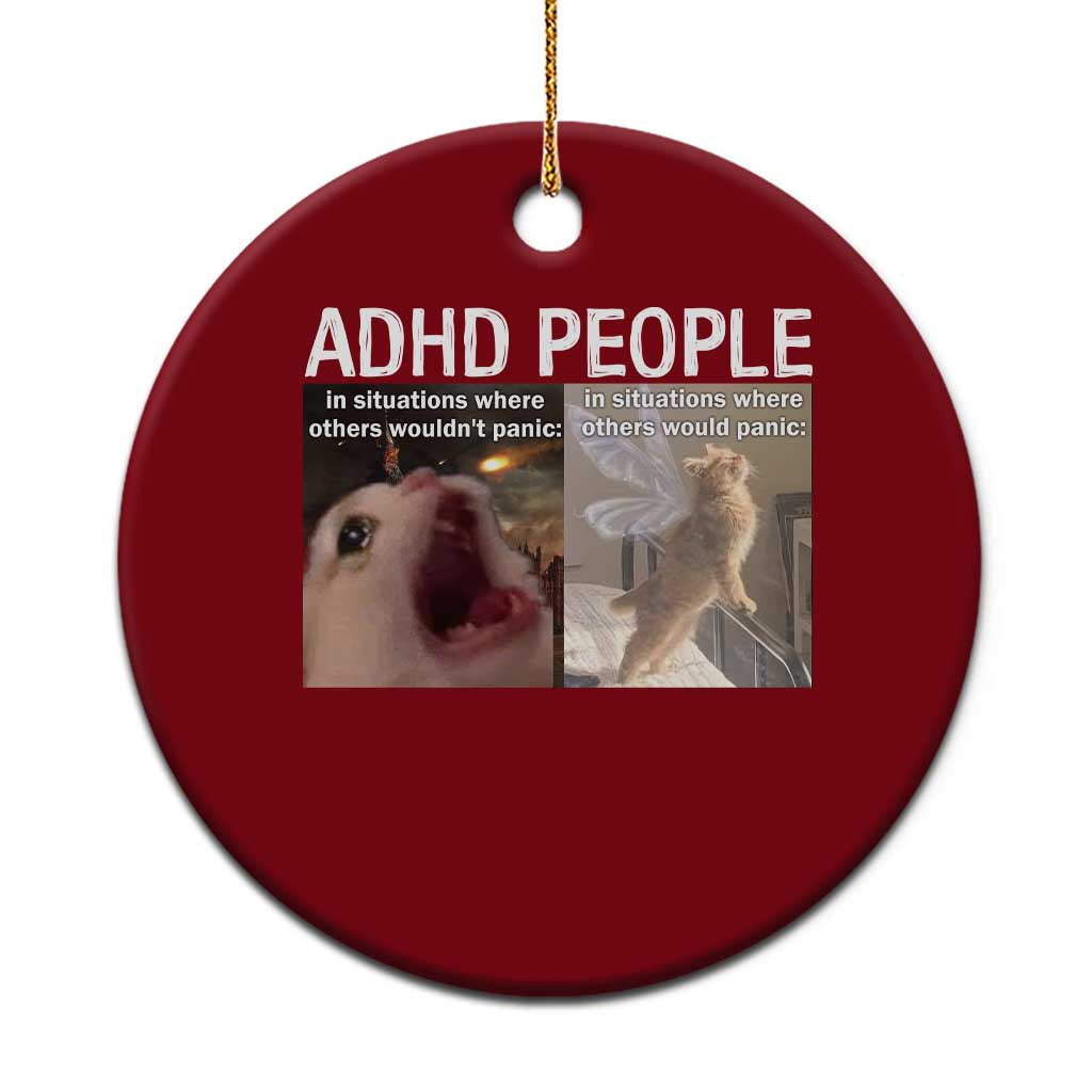 ADHD Cat Meme Ceramic Ornament Funny Panic Cat Mental Health Awareness TS10 1pc Red Print Your Wear