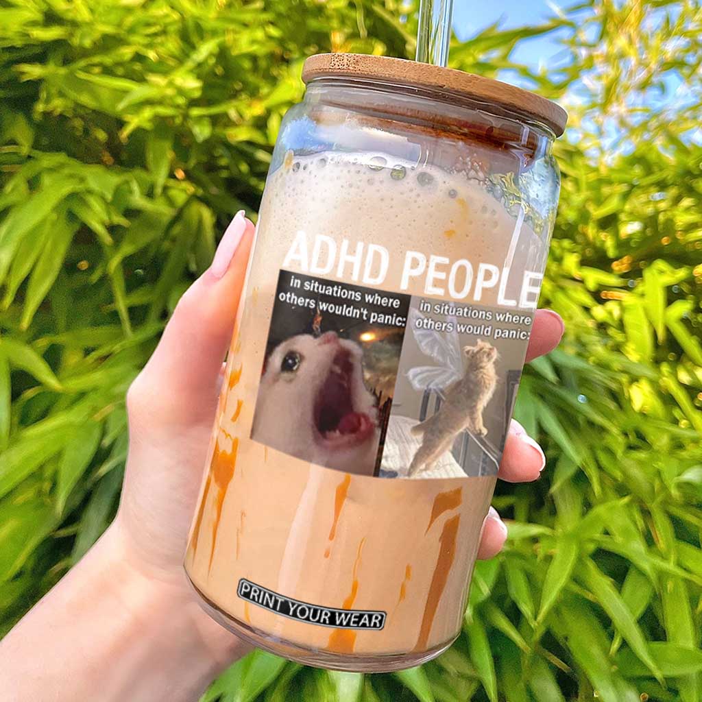 ADHD Cat Meme Glass Can Funny Panic Cat Mental Health Awareness - Print Your Wear