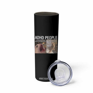 ADHD Cat Meme Skinny Tumbler Funny Panic Cat Mental Health Awareness TS10 Print Your Wear