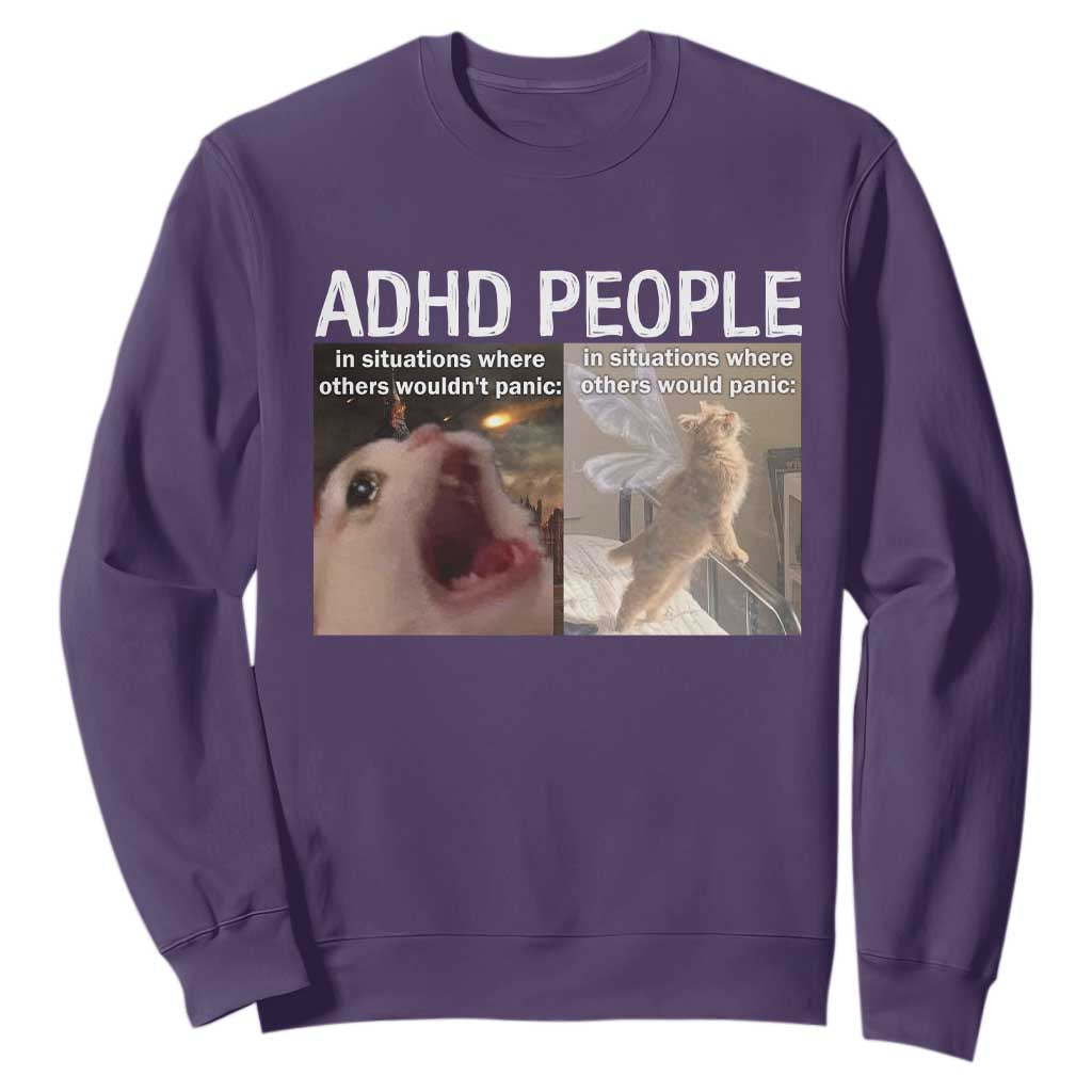ADHD Cat Meme Sweatshirt Funny Panic Cat Mental Health Awareness TS10 Purple Print Your Wear