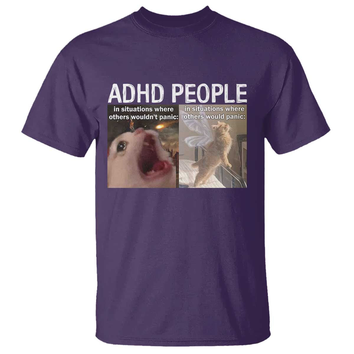 ADHD Cat Meme T Shirt Funny Panic Cat Mental Health Awareness TS10 Purple Print Your Wear