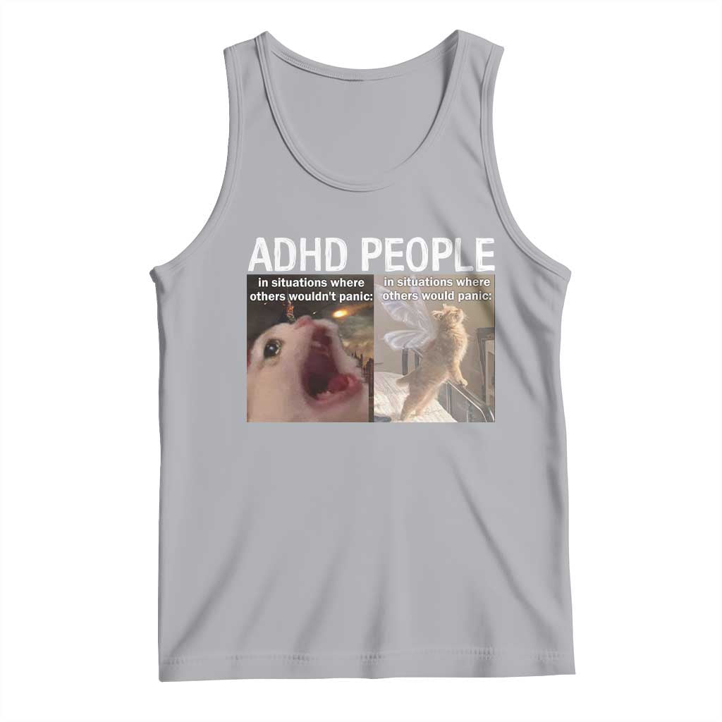 ADHD Cat Meme Tank Top Funny Panic Cat Mental Health Awareness TS10 Athletic Heather Print Your Wear