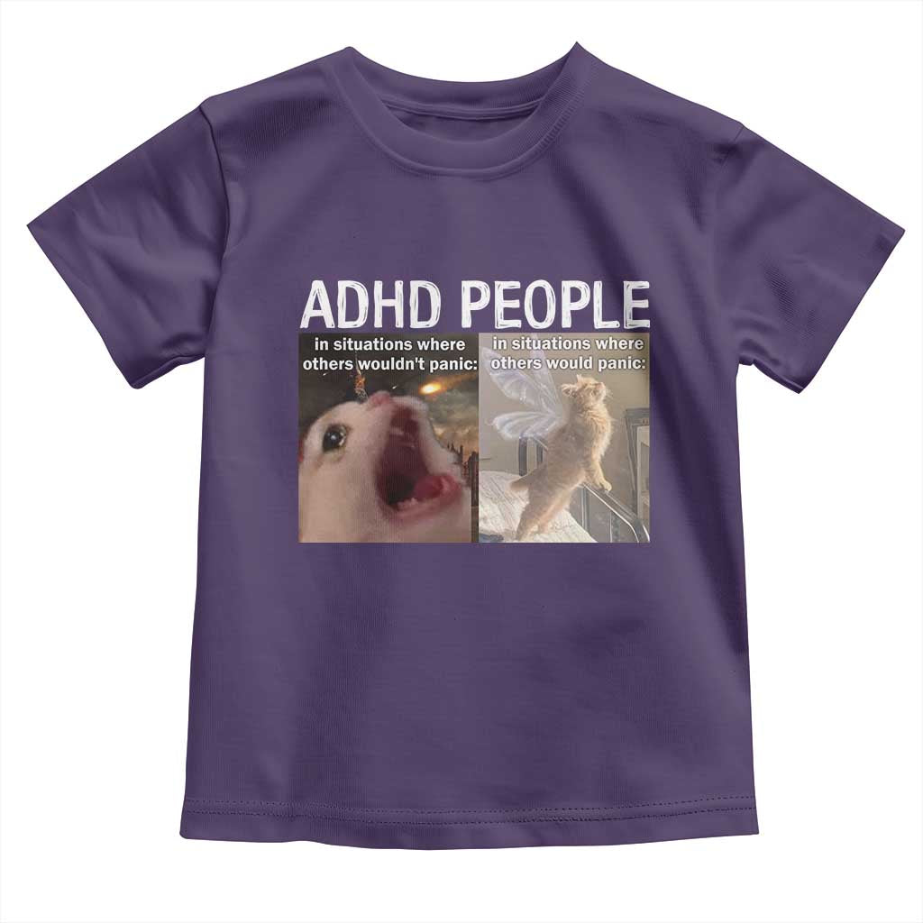 ADHD Cat Meme Toddler T Shirt Funny Panic Cat Mental Health Awareness TS10 Purple Print Your Wear