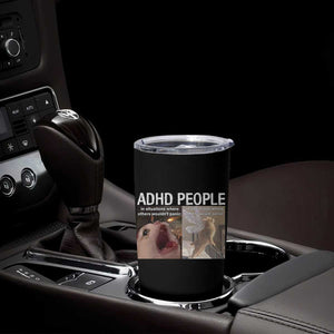 ADHD Cat Meme Tumbler Cup Funny Panic Cat Mental Health Awareness TS10 Print Your Wear