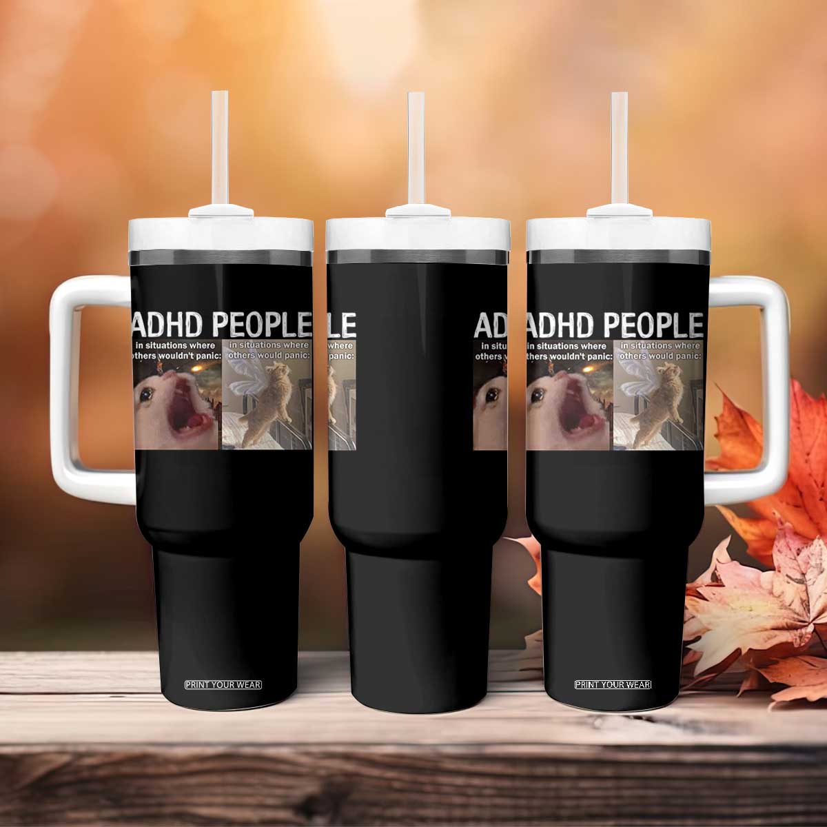 ADHD Cat Meme Tumbler With Handle Funny Panic Cat Mental Health Awareness TS10 Print Your Wear
