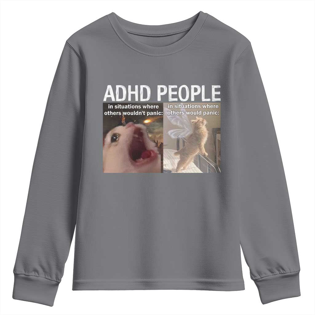 ADHD Cat Meme Youth Sweatshirt Funny Panic Cat Mental Health Awareness TS10 Charcoal Print Your Wear