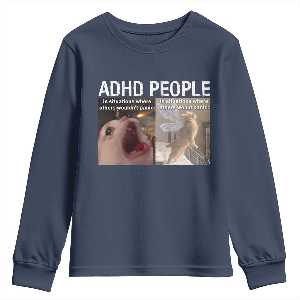 ADHD Cat Meme Youth Sweatshirt Funny Panic Cat Mental Health Awareness TS10 Navy Print Your Wear