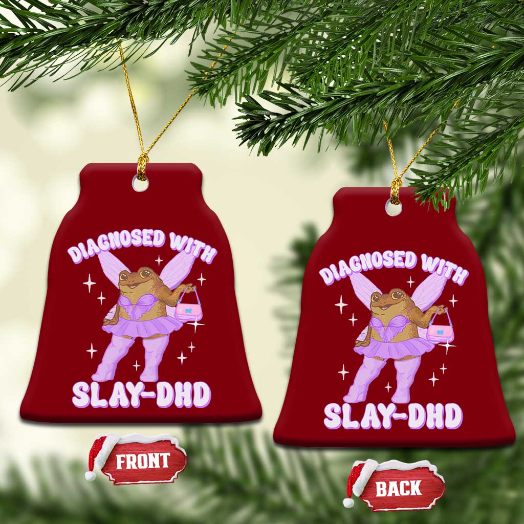 ADHD Meme Ceramic Ornament Funny Slay DHD Frog Neurodivergent TS10 Print Your Wear