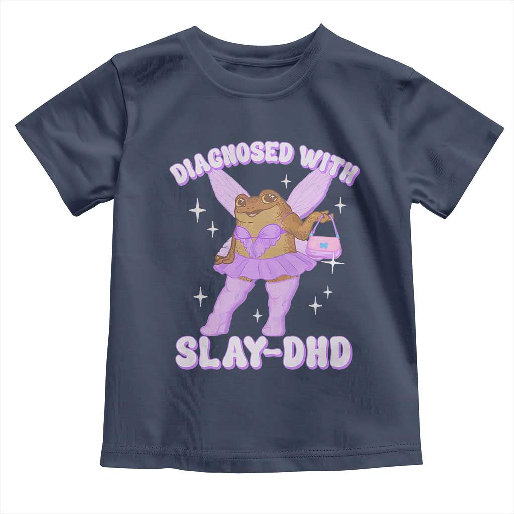 ADHD Meme Toddler T Shirt Funny Slay DHD Frog Neurodivergent TS10 Navy Print Your Wear