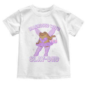 ADHD Meme Toddler T Shirt Funny Slay DHD Frog Neurodivergent TS10 White Print Your Wear