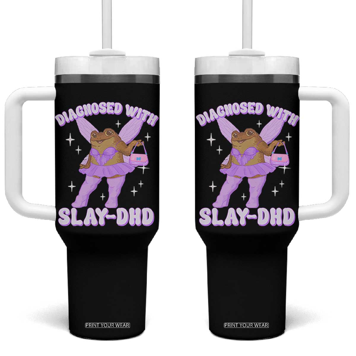 ADHD Meme Tumbler With Handle Funny Slay DHD Frog Neurodivergent TS10 One Size: 40 oz Black Print Your Wear