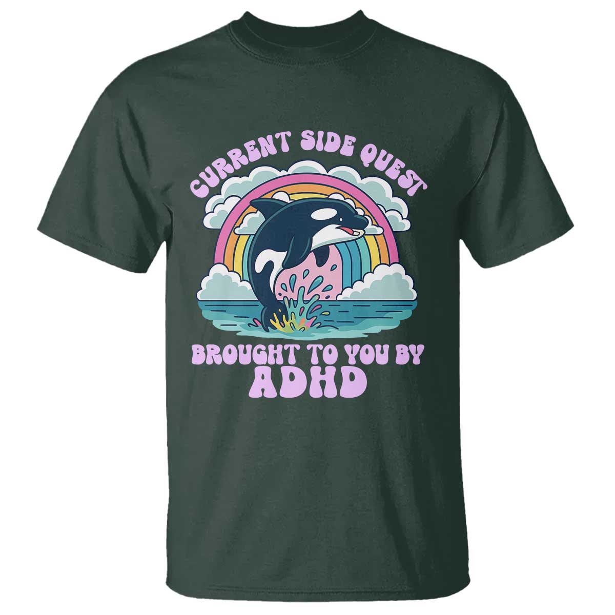 Side Quest ADHD T Shirt Funny Neurodivergent Meme TS10 Dark Forest Green Print Your Wear