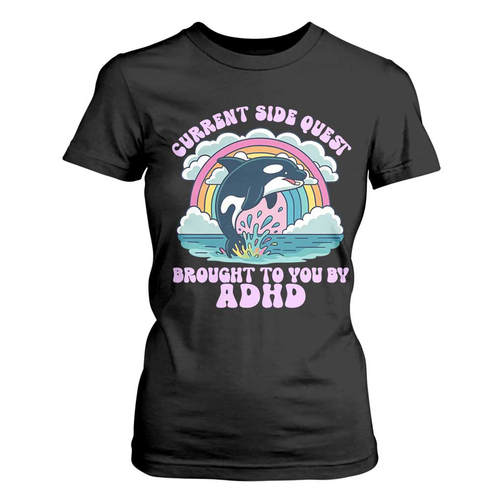 Side Quest ADHD T Shirt For Women Funny Neurodivergent Meme TS10 Black Print Your Wear