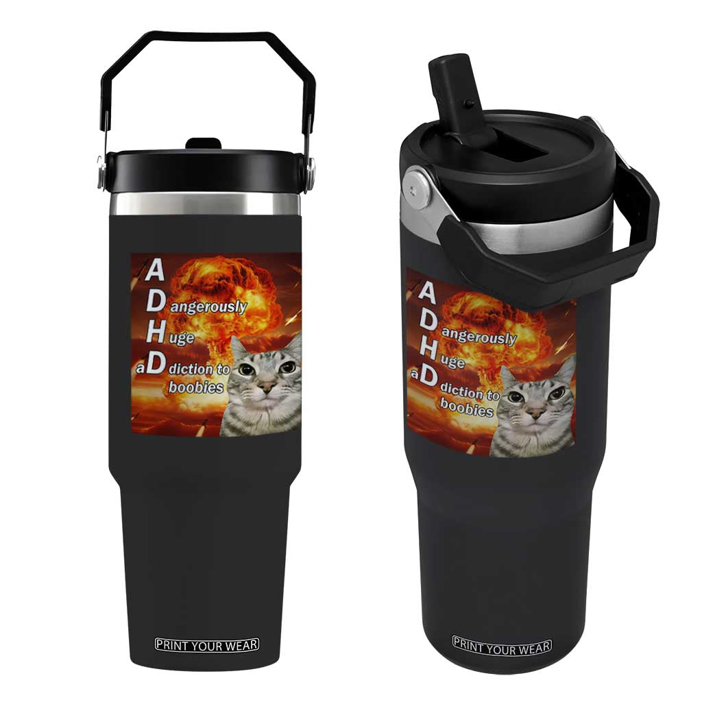 ADHD Cat Meme Flip Straw Tumbler Funny Kitty Flames Neurodivergent Gen Z TS10 One Size: 30 oz Black Print Your Wear