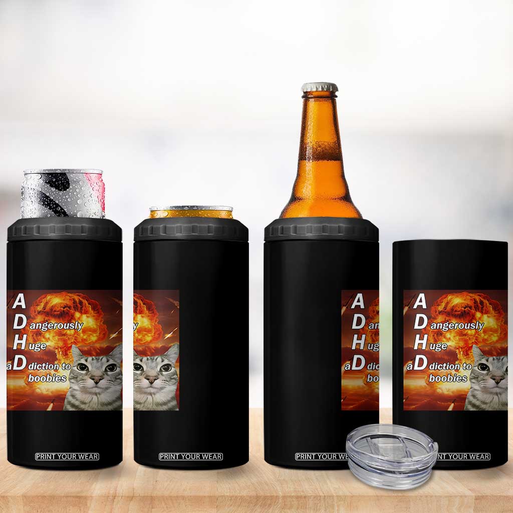 ADHD Cat Meme 4 in 1 Can Cooler Tumbler Funny Kitty Flames Neurodivergent Gen Z TS10 Print Your Wear