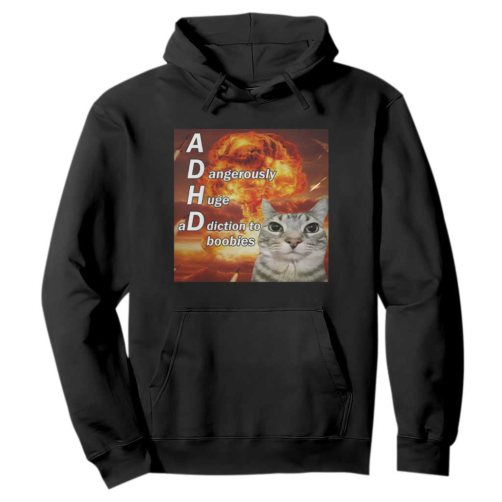 ADHD Cat Meme Hoodie Funny Kitty Flames Neurodivergent Gen Z TS10 Black Print Your Wear