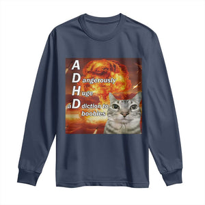 ADHD Cat Meme Long Sleeve Shirt Funny Kitty Flames Neurodivergent Gen Z TS10 Navy Print Your Wear