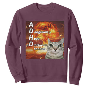 ADHD Cat Meme Sweatshirt Funny Kitty Flames Neurodivergent Gen Z TS10 Maroon Print Your Wear