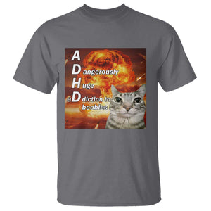 ADHD Cat Meme T Shirt Funny Kitty Flames Neurodivergent Gen Z TS10 Charcoal Print Your Wear