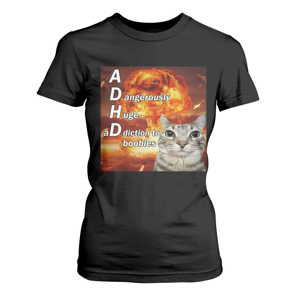 ADHD Cat Meme T Shirt For Women Funny Kitty Flames Neurodivergent Gen Z TS10 Black Print Your Wear