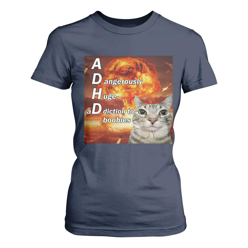ADHD Cat Meme T Shirt For Women Funny Kitty Flames Neurodivergent Gen Z TS10 Navy Print Your Wear