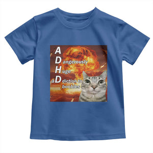ADHD Cat Meme Toddler T Shirt Funny Kitty Flames Neurodivergent Gen Z TS10 Royal Blue Print Your Wear