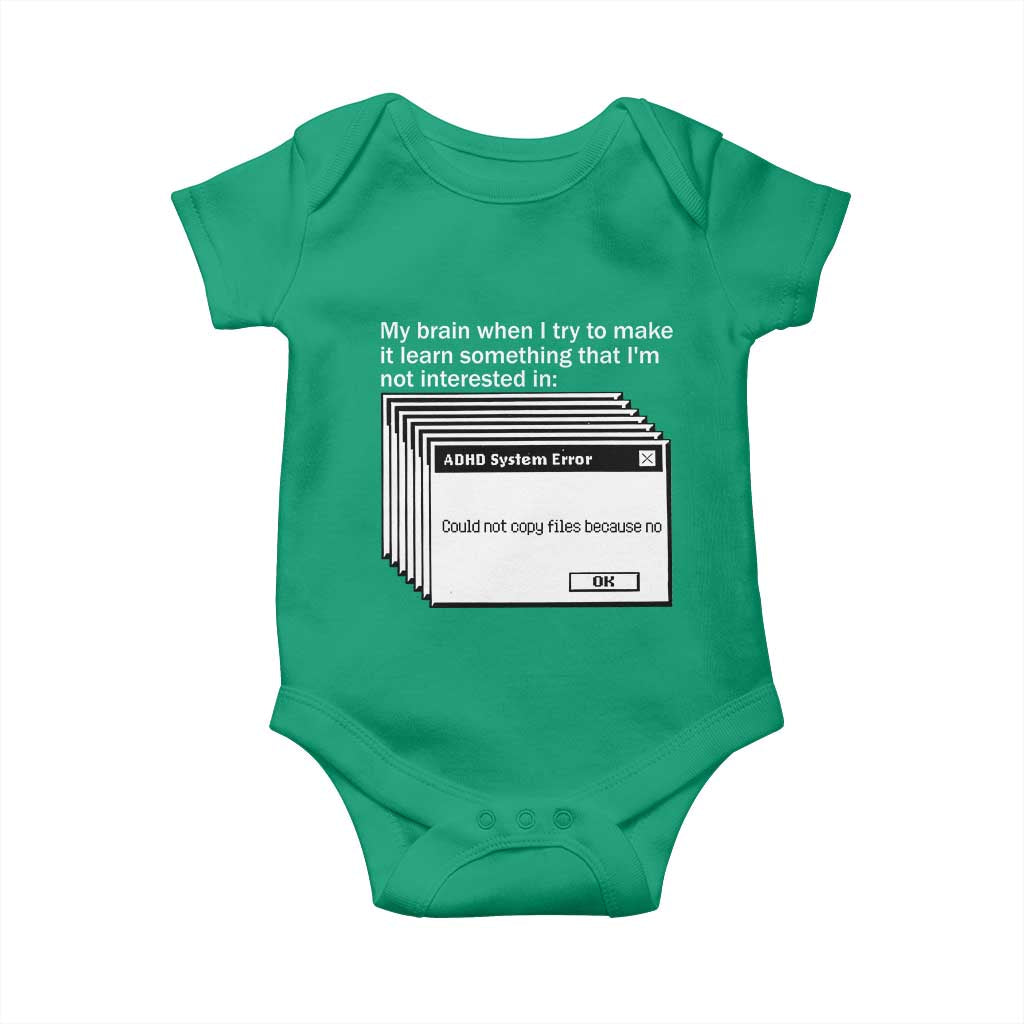 ADHD Meme Baby Onesie Funny System Error Neurodivergent Humor TS10 Irish Green Print Your Wear
