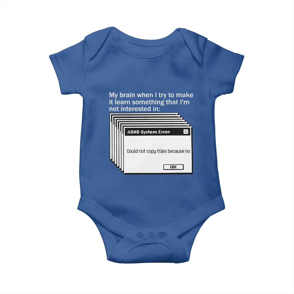 ADHD Meme Baby Onesie Funny System Error Neurodivergent Humor TS10 Royal Blue Print Your Wear