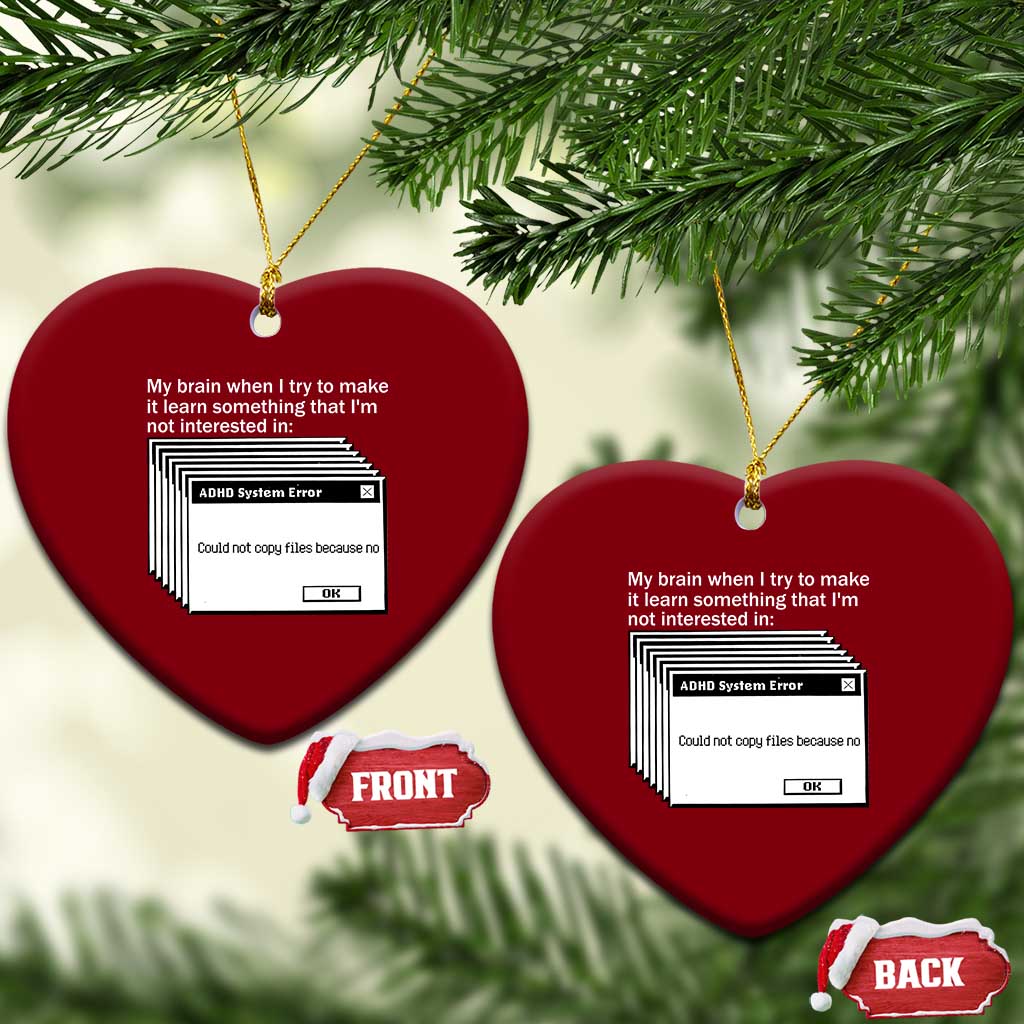 ADHD Meme Ceramic Ornament Funny System Error Neurodivergent Humor TS10 Print Your Wear