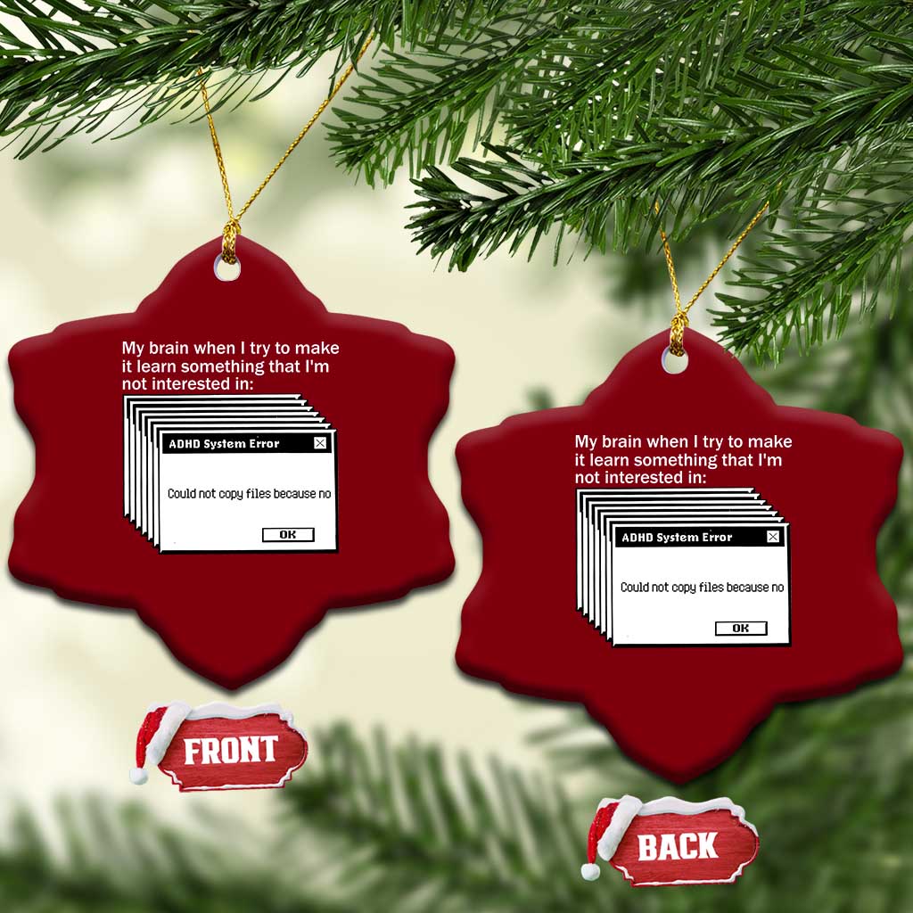 ADHD Meme Ceramic Ornament Funny System Error Neurodivergent Humor TS10 Print Your Wear