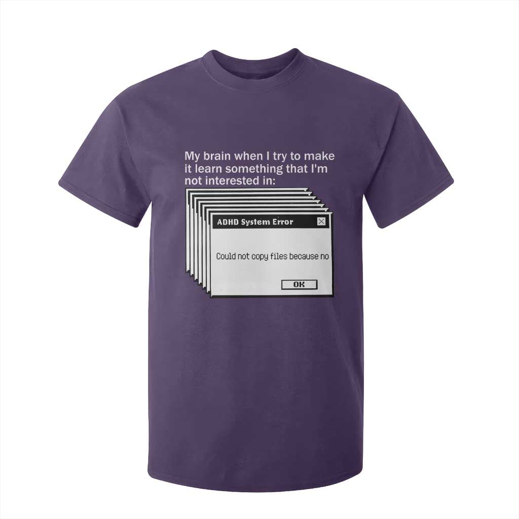 ADHD Meme T Shirt For Kid Funny System Error Neurodivergent Humor TS10 Purple Print Your Wear