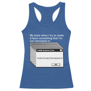 ADHD Meme Racerback Tank Top Funny System Error Neurodivergent Humor TS10 Royal Blue Print Your Wear