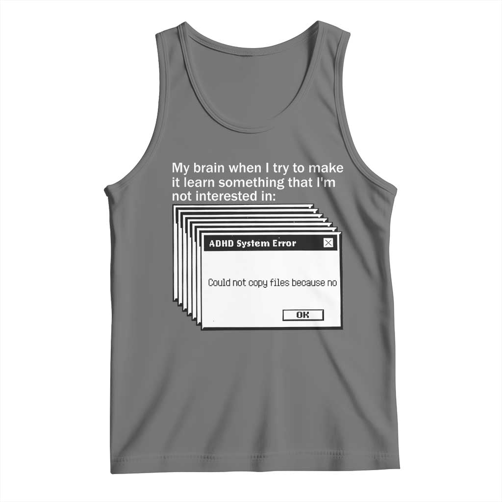 ADHD Meme Tank Top Funny System Error Neurodivergent Humor TS10 Black Heather Print Your Wear