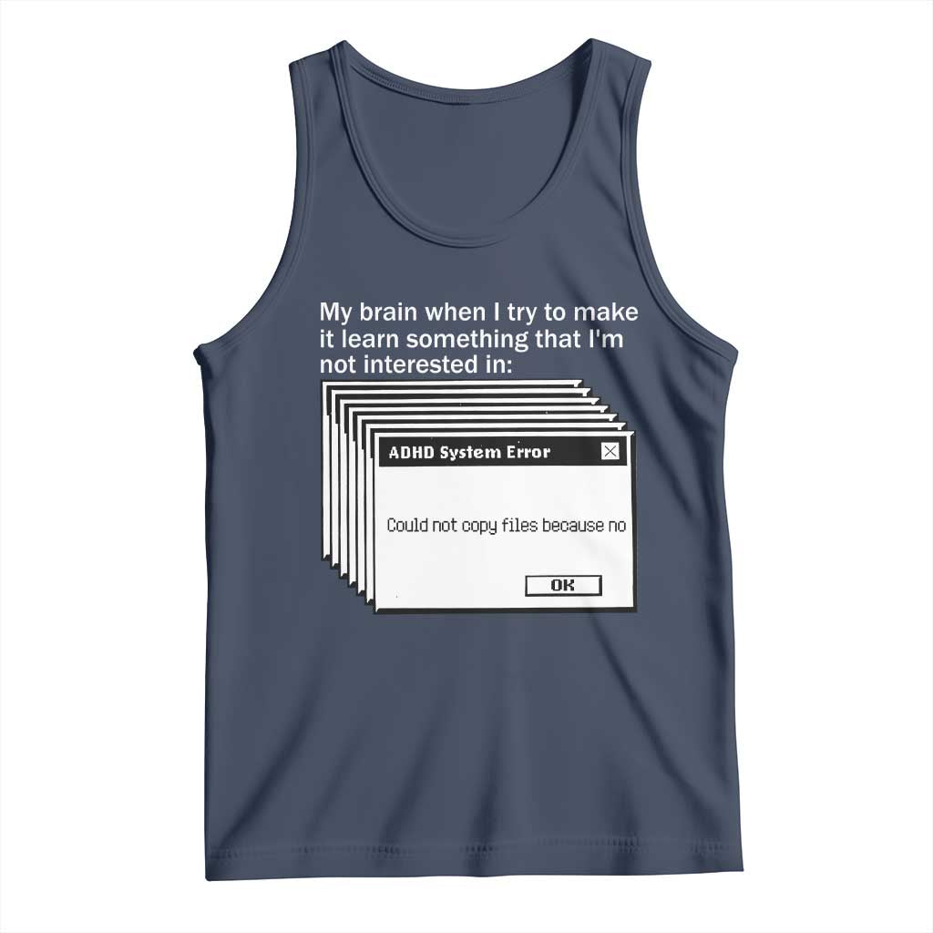 ADHD Meme Tank Top Funny System Error Neurodivergent Humor TS10 Navy Print Your Wear