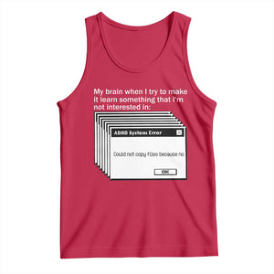 ADHD Meme Tank Top Funny System Error Neurodivergent Humor TS10 Red Print Your Wear
