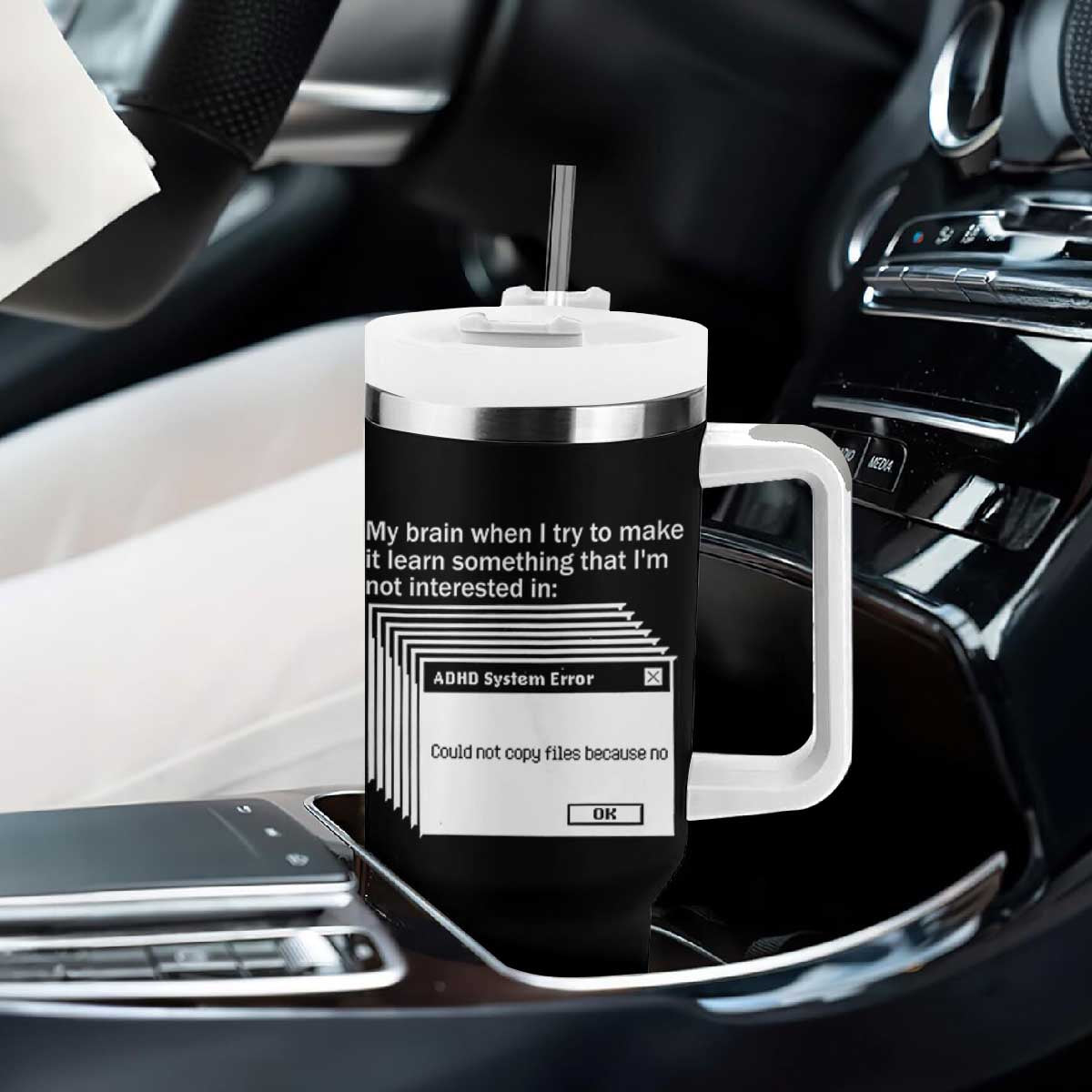 ADHD Meme Tumbler With Handle Funny System Error Neurodivergent Humor TS10 Print Your Wear