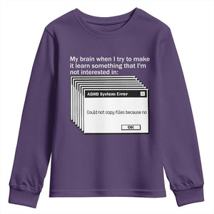 ADHD Meme Youth Sweatshirt Funny System Error Neurodivergent Humor TS10 Purple Print Your Wear