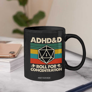 ADHD&D Roll for Concentration Coffee Mug Retro 90s ADHD Roll For Concentration Funny Gamer TS10 Print Your Wear