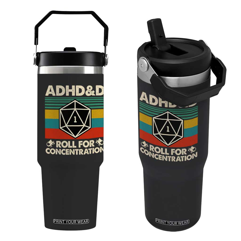 ADHD&D Roll for Concentration Flip Straw Tumbler Retro 90s ADHD Roll For Concentration Funny Gamer TS10 One Size: 30 oz Black Print Your Wear