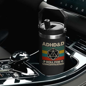 ADHD&D Roll for Concentration Flip Straw Tumbler Retro 90s ADHD Roll For Concentration Funny Gamer TS10 Print Your Wear